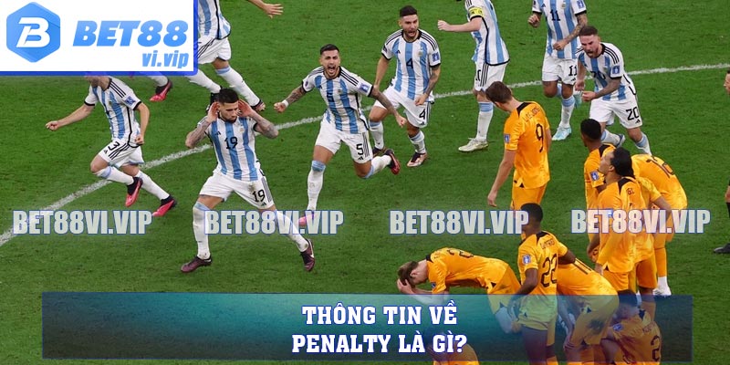 Thông tin về penalty là gì?